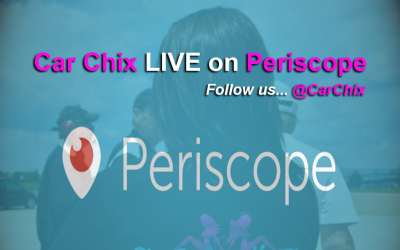 Car Chix LIVE on Periscope
