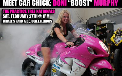 Meet Car Chick: Doni "Boost" Murphy at The Practice Tree Nationals Saturday!