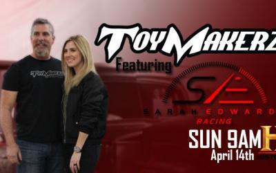 SARAH EDWARDS APPEARS ON THE HISTORY CHANNEL & FYI'S REALITY TV SHOW TOYMAKERZ