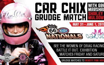 CAR CHIX GRUDGE MATCH COMING TO NHRA ROUTE 66 NATIONALS